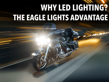 Why LED Lighting? The Eagle Lights Advantage